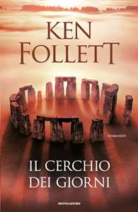Libro Il cerchio dei giorni Ken Follett