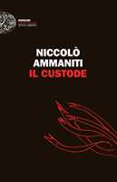 Libro Il custode Niccolò Ammaniti