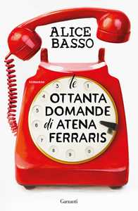 Libro Le ottanta domande di Atena Ferraris Alice Basso
