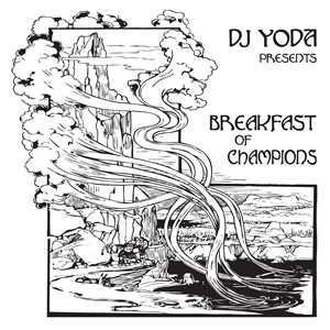 Vinile Breakfast Of Champions DJ Yoda