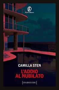 Libro L'addio al nubilato Camilla Sten