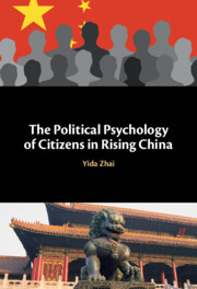 The Political Psychology of Citizens in Rising China