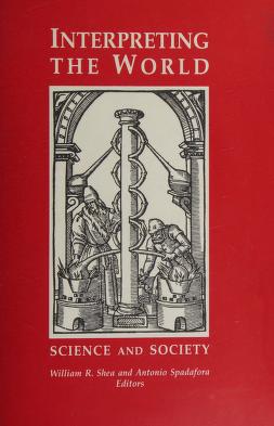Cover of: Interpreting the world: science and society