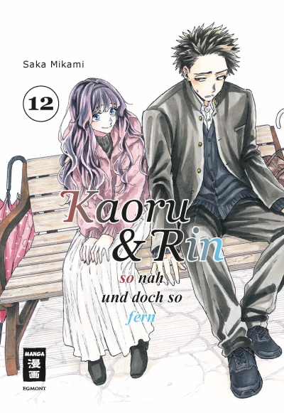 Kaoru & Rin: So nah und doch so fern - Bd. 12