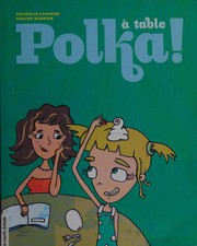 Cover of: À table, Polka!