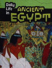 Cover of: Daily life in ancient Egypt