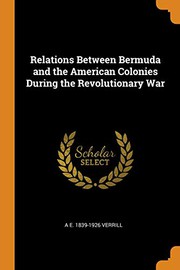 Cover of: Relations Between Bermuda and the American Colonies During the Revolutionary War