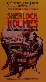 Cover of: The final adventures of Sherlock Holmes: completing the Canon