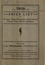 Cover of: 1909 price list of nursery grown evergreens and collected native trees, shrubs and plants