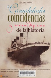 Cover of: Casualidades coincidencias y serendipias de la historia