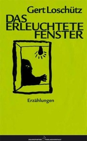 Cover of: Das erleuchtete Fenster: Erzählungen