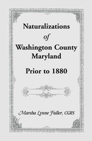 Cover of: Naturalizations of Washington County, Maryland prior to 1880