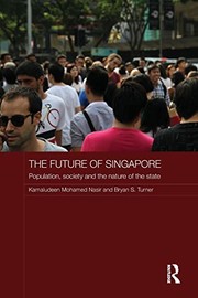 Cover of: Future of Singapore: Population, Society and the Nature of the State