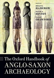 Cover of: The Oxford handbook of Anglo-Saxon archaeology