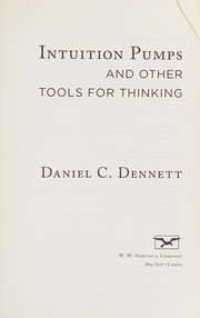 Cover of: Intuition Pumps and Other Tools for Thinking