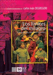 Cover of: Los límites del milagro: comunidades y educación en el Perú