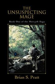 Cover of: The Unsuspecting Mage: Book One of the Morcyth Saga