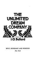 Cover of: The unlimited dream company by J. G. Ballard, J. G. Ballard