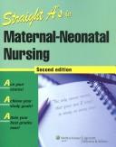 Cover of: Straight A's in Maternal-Neonatal Nursing (Straight A's)