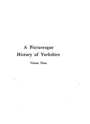 Cover of: Picturesque History of Yorkshire: Being an Account of the History ...