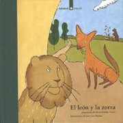 Cover of: El león y la zorra: fábula de Esopo