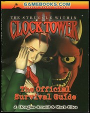 Cover of: Clock Tower II: The Struggle Within, The Official Survival Guide
