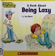 Cover of: A Book about Being Lazy
