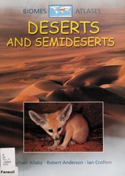 Cover of: Deserts and Semideserts (Biomes Atlases)