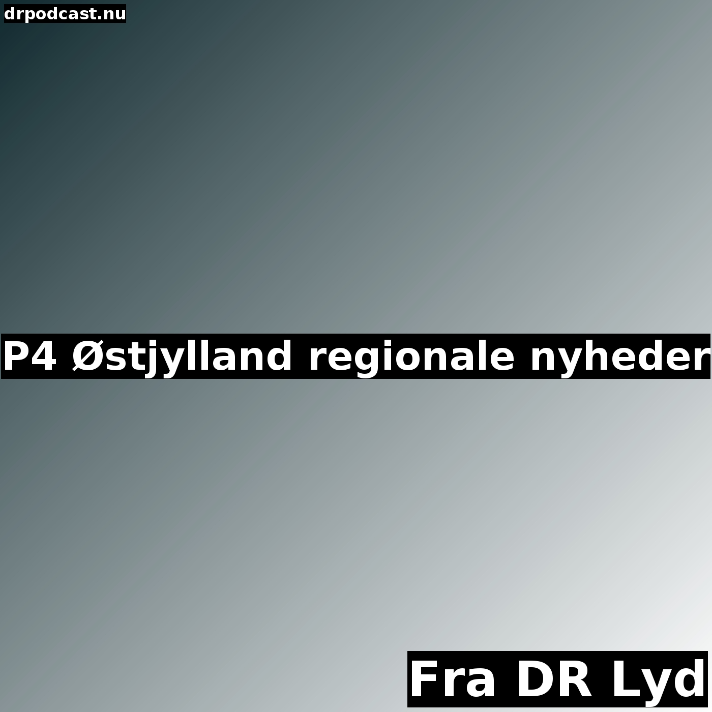 P4 Østjylland regionale nyheder
