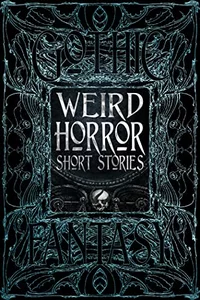 «Weird Horror Short Stories»