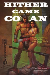 «Hither Came Conan: The Best Conan Story Is...»