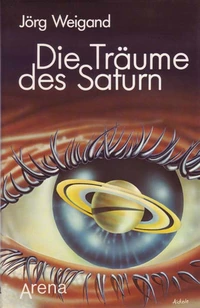«Die Träume des Saturn»