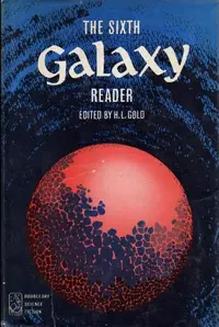 «The Sixth Galaxy Reader»