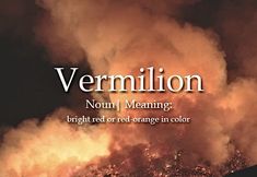 Flame Synonyms, Beautiful Words That Mean Fire, Forsaken Definition, Unique Words For Fire, Words That Mean Orange, Words That Mean Fire, Fantasy Words With Meaning, Fantasy Words Meaning, Phenomenal Definition