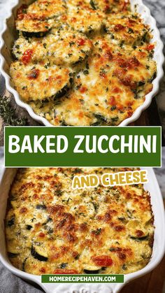 baked zucchini and cheese casserole in a dish with the title above it