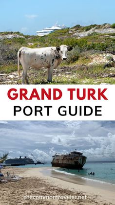 two pictures with the words grand turk port guide and an image of a ship in the ocean