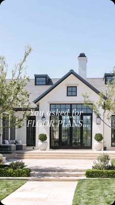 a house with the words you asked for floor plans on it's front door