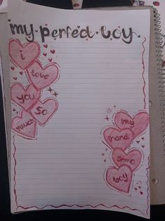 a notepad with writing on it that says, i'm perfect boy and two hearts