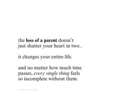 Parents Died Quotes, Lost Parents, Bible Verses For Loss Of Child, Loss Of Parents, Quotes About Losing Your Dad, Birthday Without Parents Quotes, Parents In Heaven Quotes, Losing Your Dad Quotes, Losing A Dad