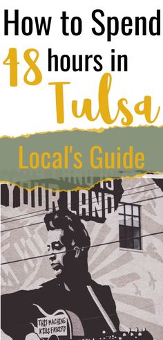 the cover of how to spend 18 hours in tulsa local's guide