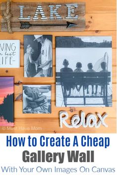 a collage of photos with the words relax and how to create a cheap gallery wall