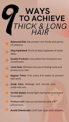 Achieve thick, long hair with a few essential practices: maintain a balanced diet rich in vitamins and minerals, stay hydrated by drinking plenty of water, and get regular trims to keep your ends healthy. Prioritize scalp care with massages and treatments to enhance circulation and stimulate growth. Incorporate natural treatments like nourishing oils and masks, minimize heat styling to avoid damage, and ensure you get good sleep for overall hair health. Follow these tips for luscious, healthy locks! #ThickHairGoals #LongHairJourney #HealthyHairTips #HairCareRoutine #NaturalHairCare #HairGrowthTips #BalancedDietForHair #ScalpCare #HydratedHair #RegularTrims Tips For Thick Hair Growth, Thick Hair Tips How To Get, Thick Hair Care Tips, Thick Healthy Hair Tips, Beginner Hair Health Tips, How To Take Care Of Thick Hair, How To Maintain Thick Hair, How To Get Thick Hair, How To Manage Thick Hair