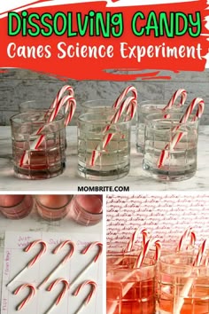 some candy canes are in glasses and on top of each other, with the words dissolving candy canes science experiment