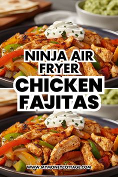 two pictures of chicken fajitas with ranch dressing on top and the words ninja air fryer chicken fajitas above them