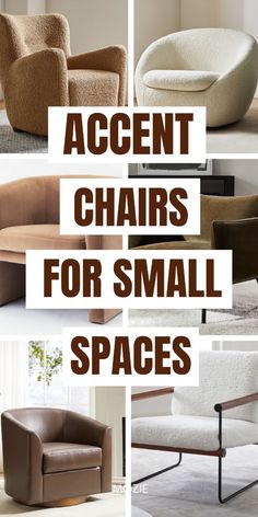 several different types of chairs with the words accent chairs for small spaces