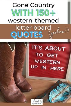 some cowboy boots are sitting next to a sign that says, it's about to get western up in here
