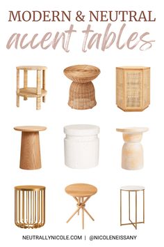 modern and neutral accent tables with text overlay that reads, modern and neutral accent tables