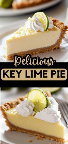 a slice of key lime pie on a white plate with the title below that reads delicious key lime pie