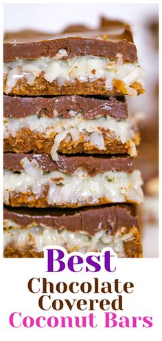 chocolate covered coconut bars stacked on top of each other with the words best chocolate covered coconut bars