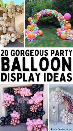 20 gorgeous party balloon display ideas that are easy to make and great for any occasion